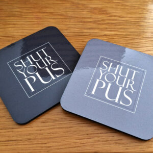 Coasters - Shut Your Pus
